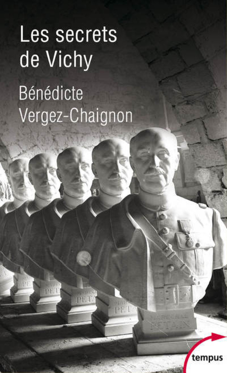 Les secrets de Vichy - Bénédicte Vergez-Chaignon - TEMPUS PERRIN