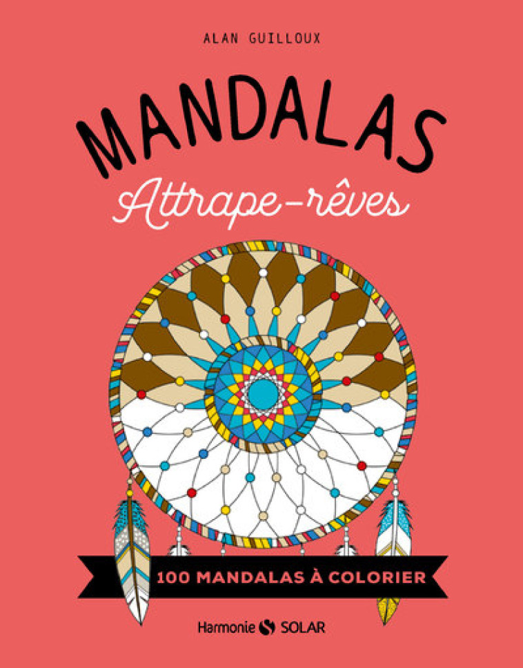 Mandalas - Attrape-rêves - Alan Guilloux - SOLAR