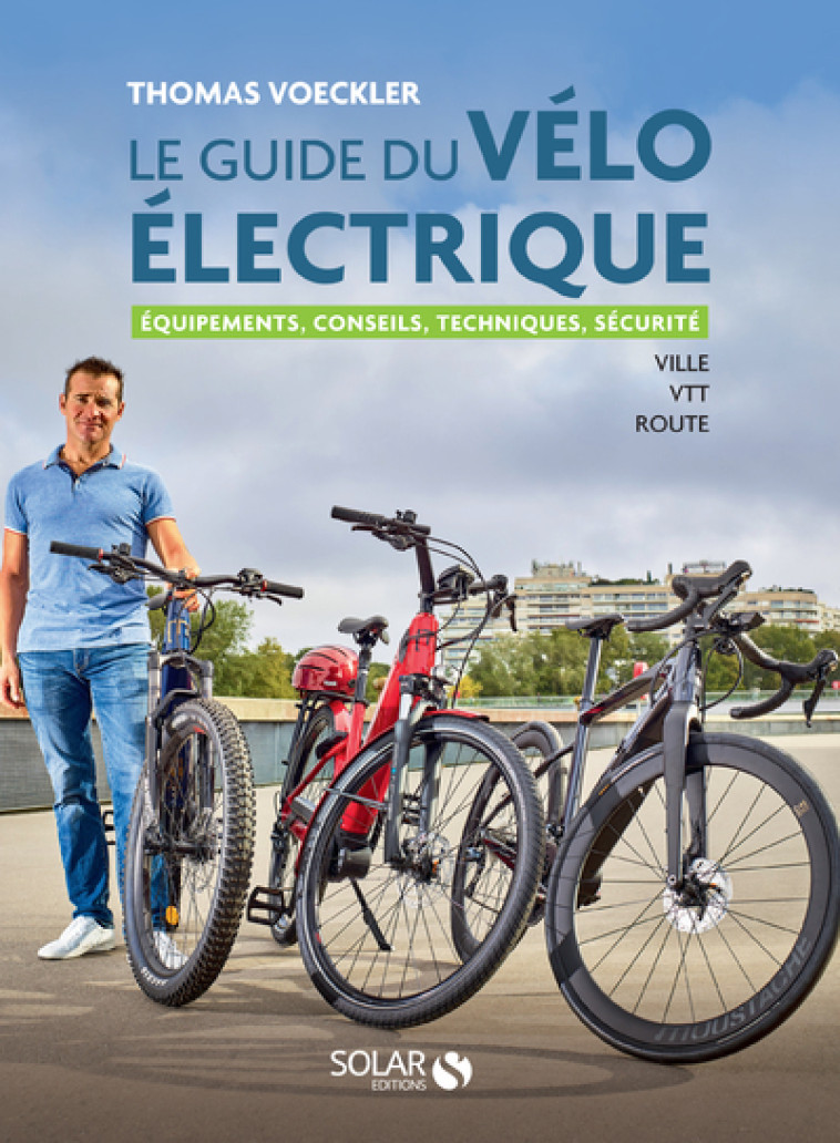 Le guide du vélo électrique - Thomas Voeckler - SOLAR