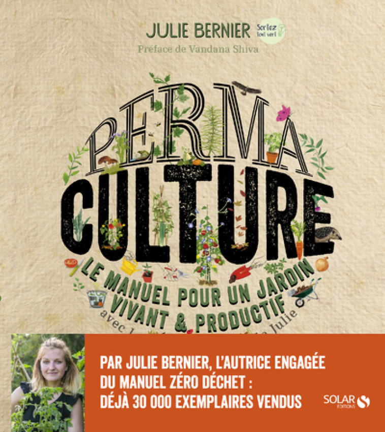 Permaculture - Le manuel pour un jardin vivant & productif avec les permaventures de Julie - Julie Bernier - SOLAR