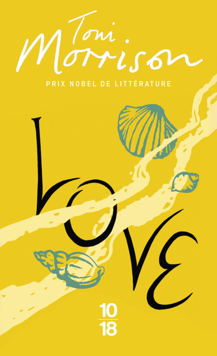 Love - Toni Morrison - 10 X 18