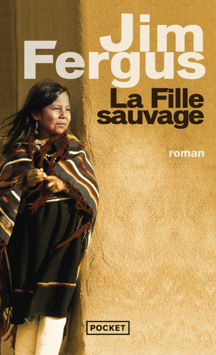 La fille sauvage - Jim Fergus - POCKET