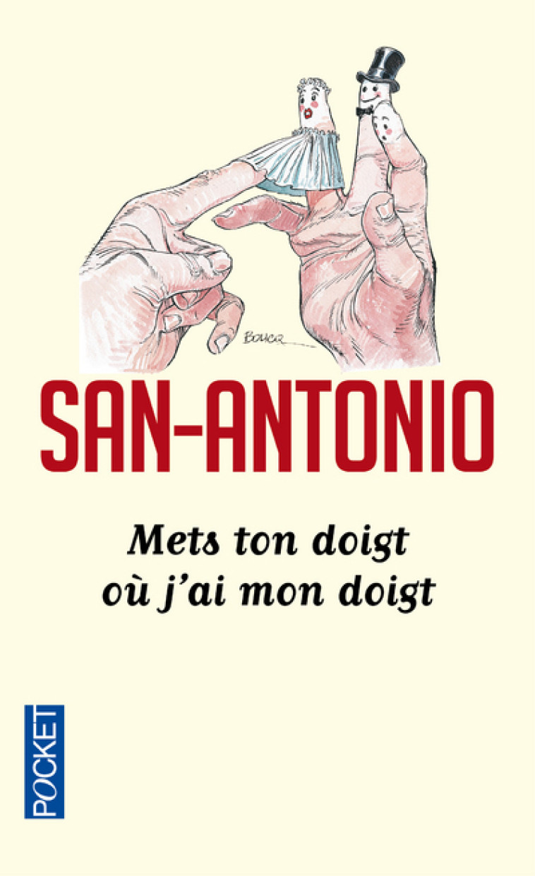 Mets ton doigt où j'ai mon doigt -  San-Antonio - POCKET