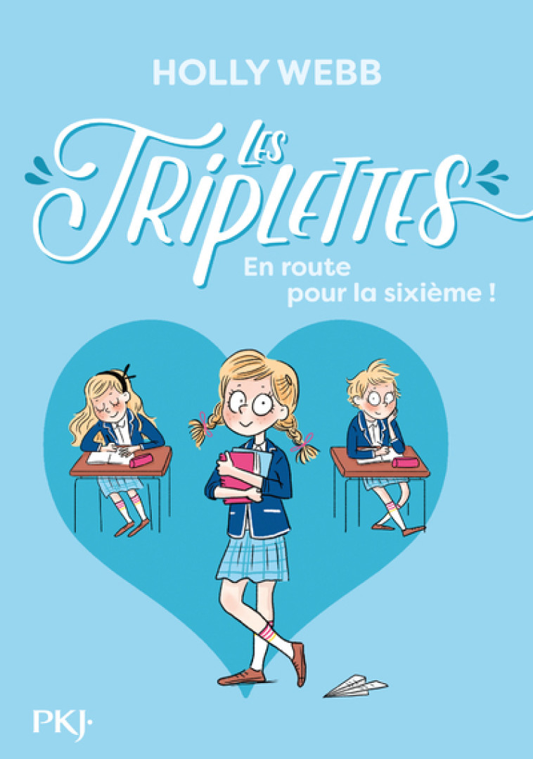 Les Triplettes - tome1 En route pour la sixième ! - Holly Webb - POCKET JEUNESSE