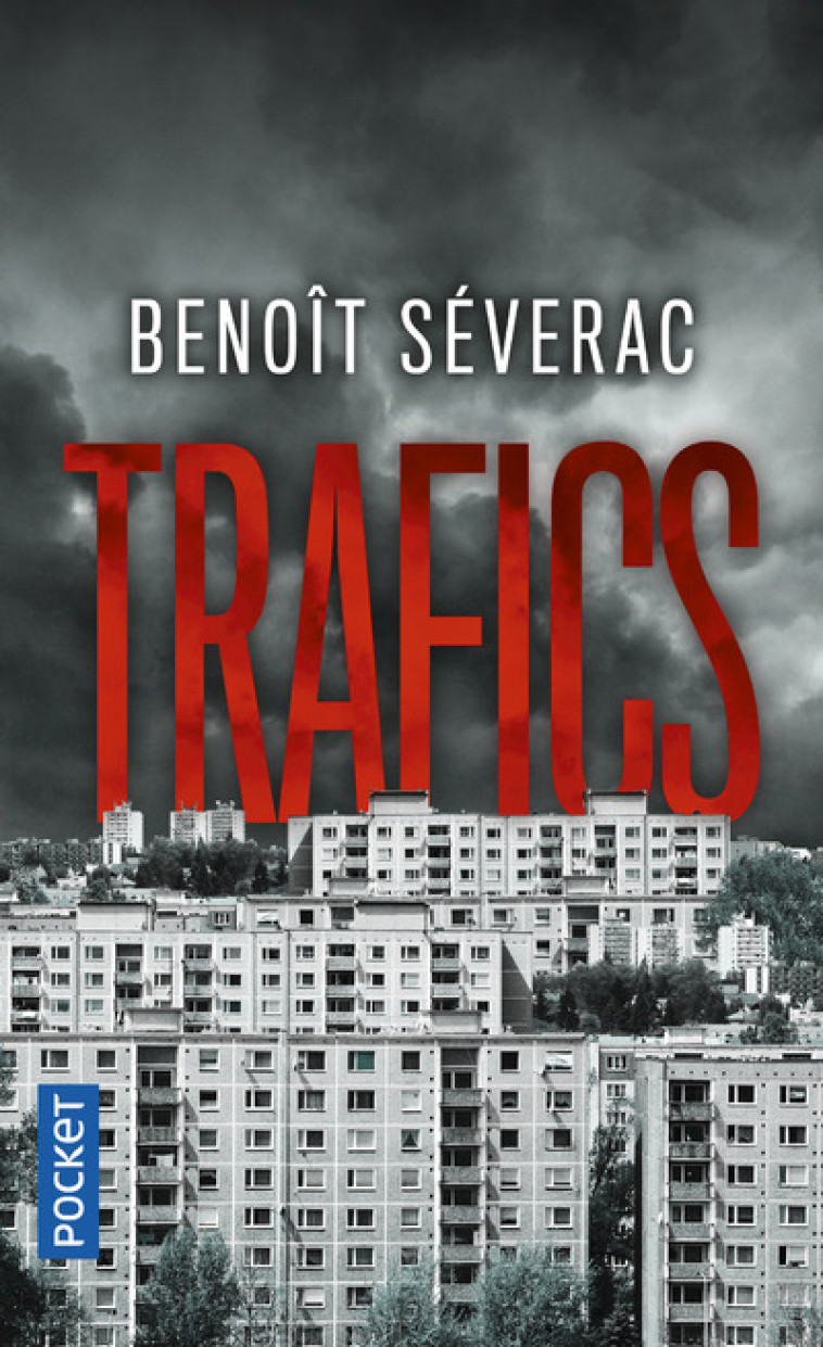 Trafics - Benoît Séverac - POCKET