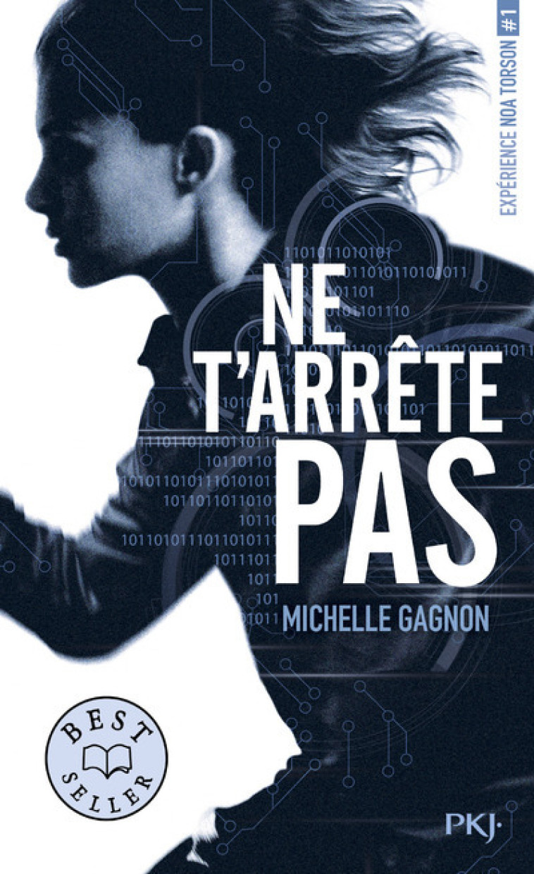 Expérience Noa Torson - tome 1 Ne t'arrête pas - Michelle Gagnon - POCKET JEUNESSE