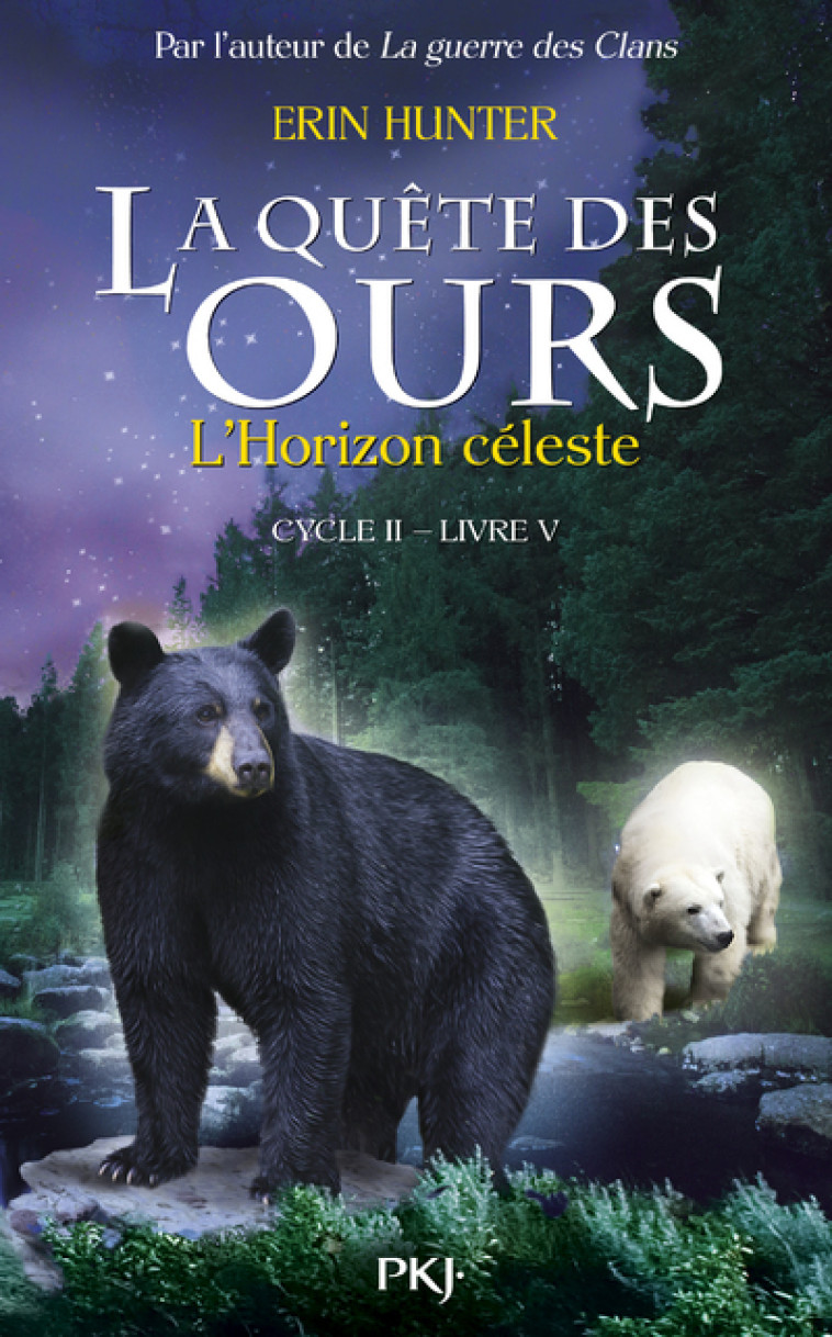 La quête des ours cycle II - tome 5 L'horizon céleste - Erin Hunter - POCKET JEUNESSE