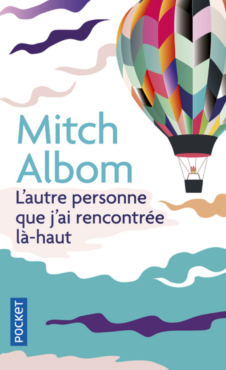 L'autre personne que j'ai rencontrée là-haut - Mitch Albom - POCKET