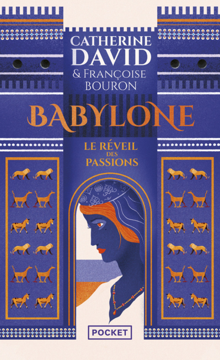 Babylone - Le réveil des passions - Françoise Bouron - POCKET