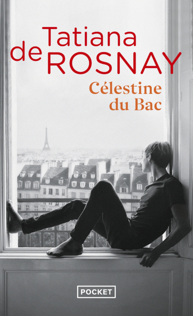 Célestine du Bac - Tatiana de Rosnay - POCKET