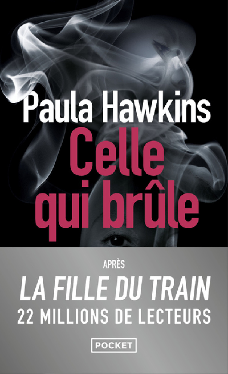 Celle qui brûle - Paula Hawkins - POCKET