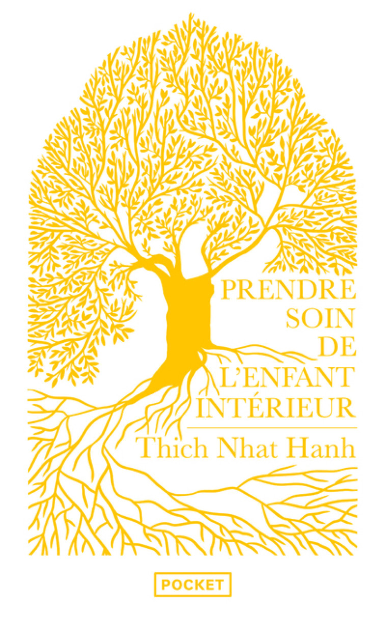 Prendre soin de l'enfant intérieur - Collector 2022 - Thich Nhat Hanh - POCKET