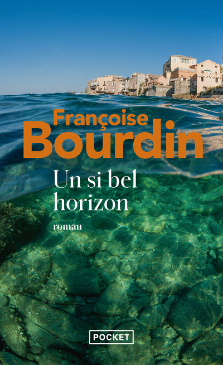 Un si bel horizon - Françoise Bourdin - POCKET