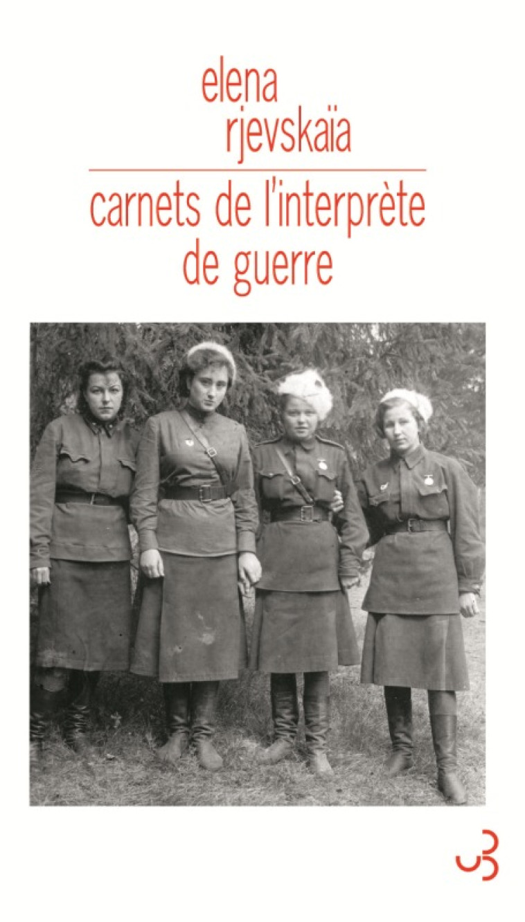 Carnets de l'interprète de guerre - Elena Moiseevna Revskaâ - BOURGOIS