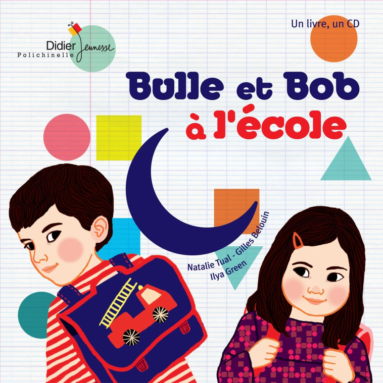 Bulle et Bob à l'école - Natalie Tual - DIDIER JEUNESSE