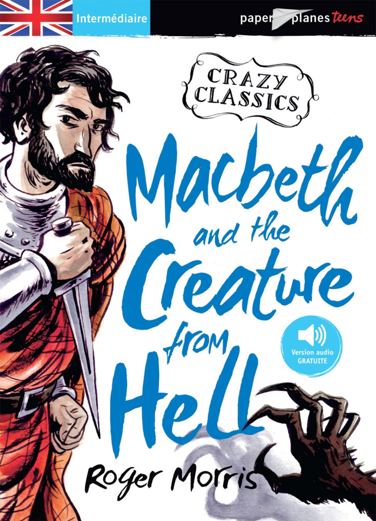 Macbeth and the Creature from Hell - Livre + mp3 - Euan Cook - DIDIER