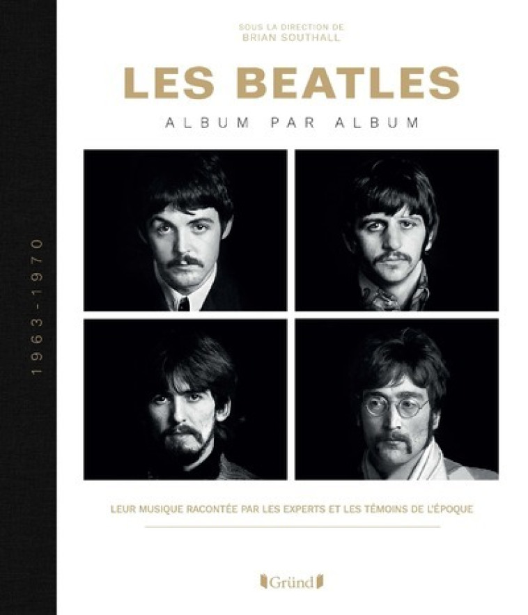 Les Beatles - Album par album - Brian Southall - GRUND