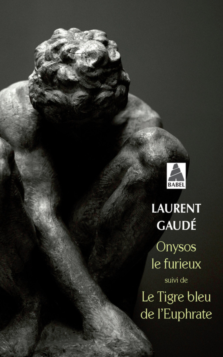 Onysos le furieux - Laurent Gaudé - ACTES SUD