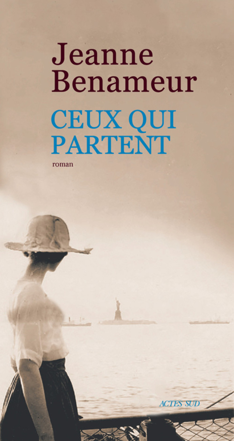 Ceux qui partent - Jeanne Benameur - ACTES SUD