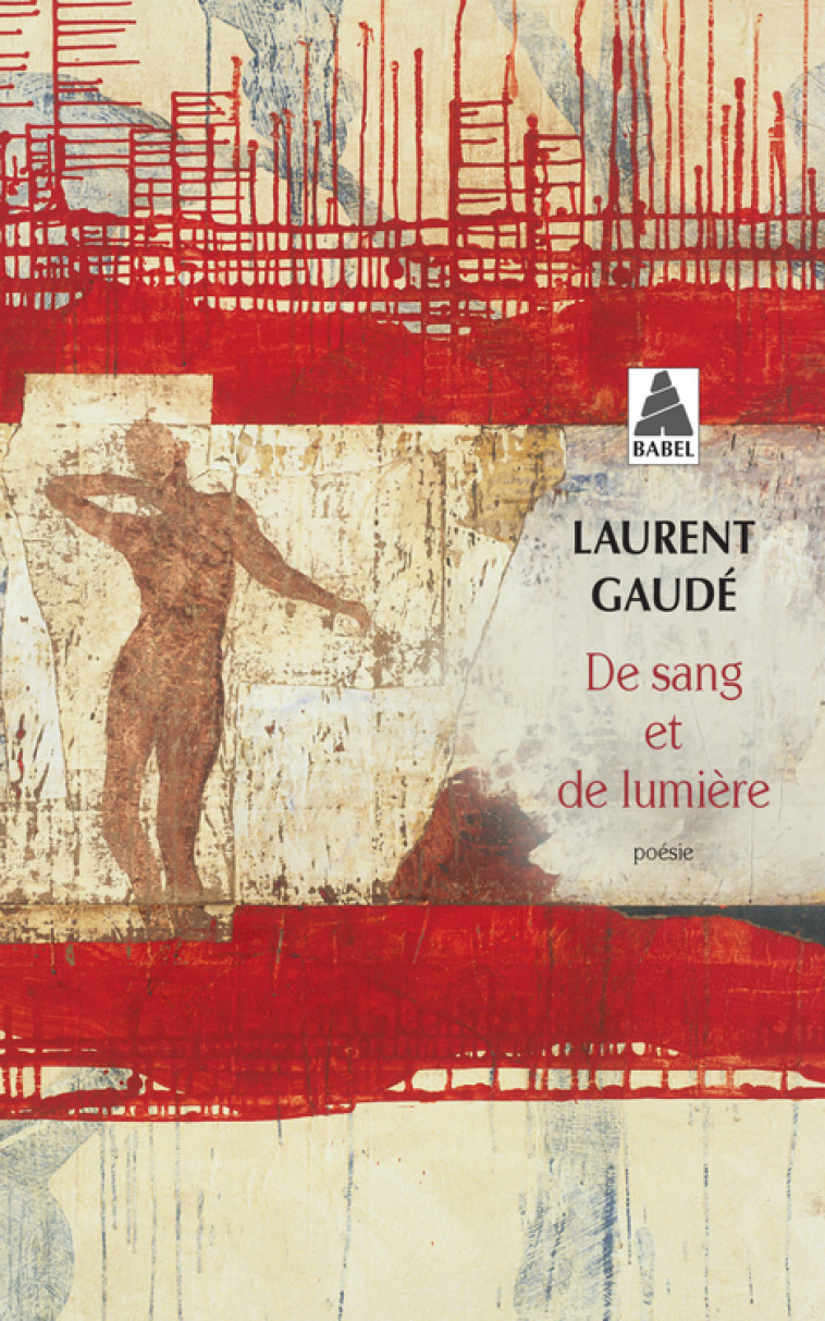 De sang et de lumière - Laurent Gaudé - ACTES SUD