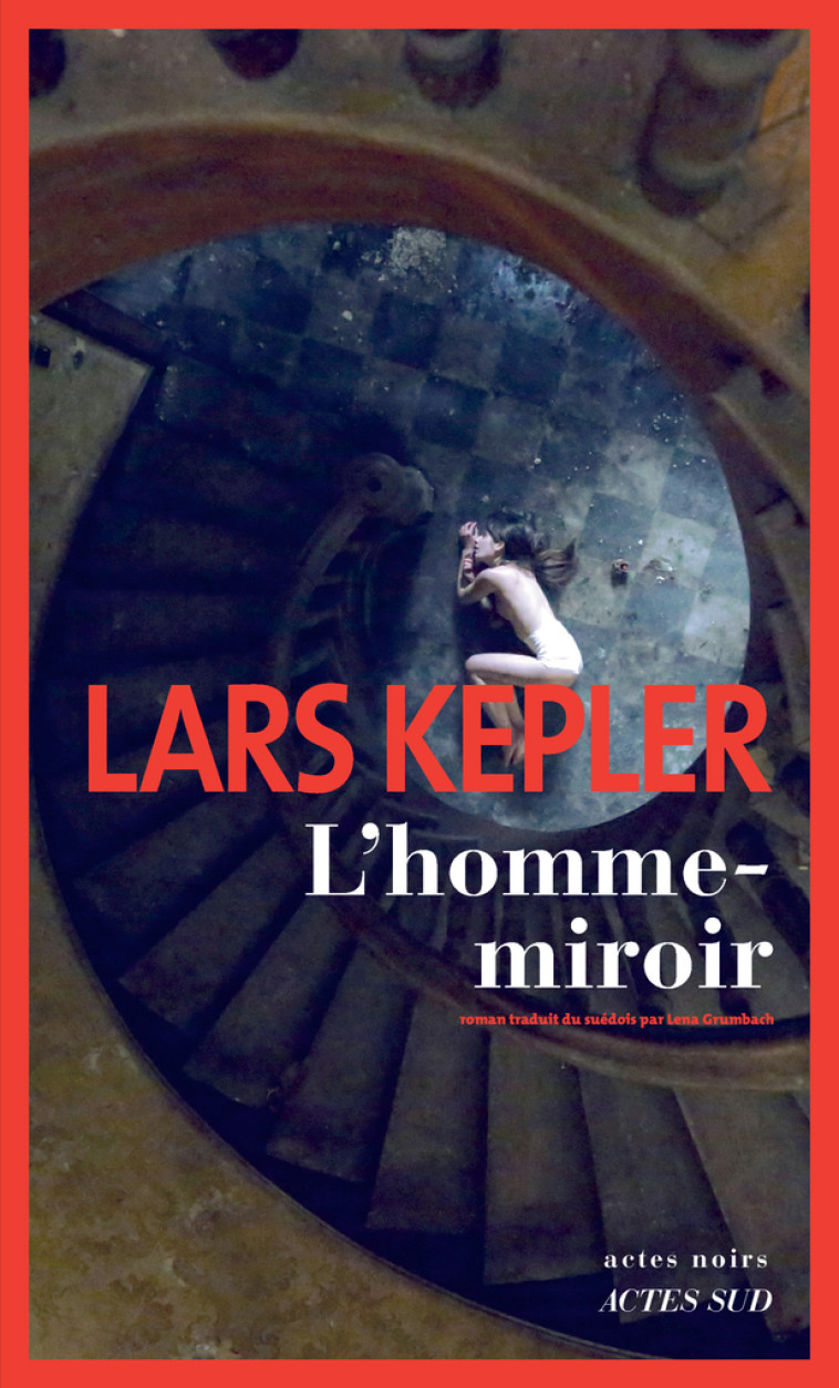 L'Homme-miroir - Lars Kepler - ACTES SUD