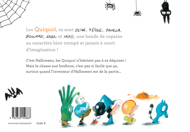 Les Quiquoi et la véritable histoire d'Halloween (à peu près) - Laurent Rivelaygue - ACTES SUD