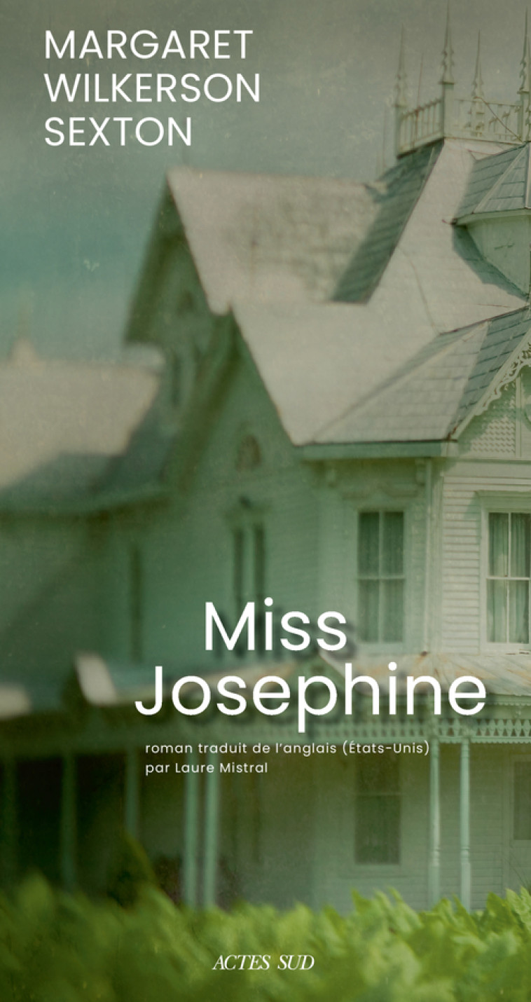 Miss Josephine - Margaret Wilkerson sexton - ACTES SUD