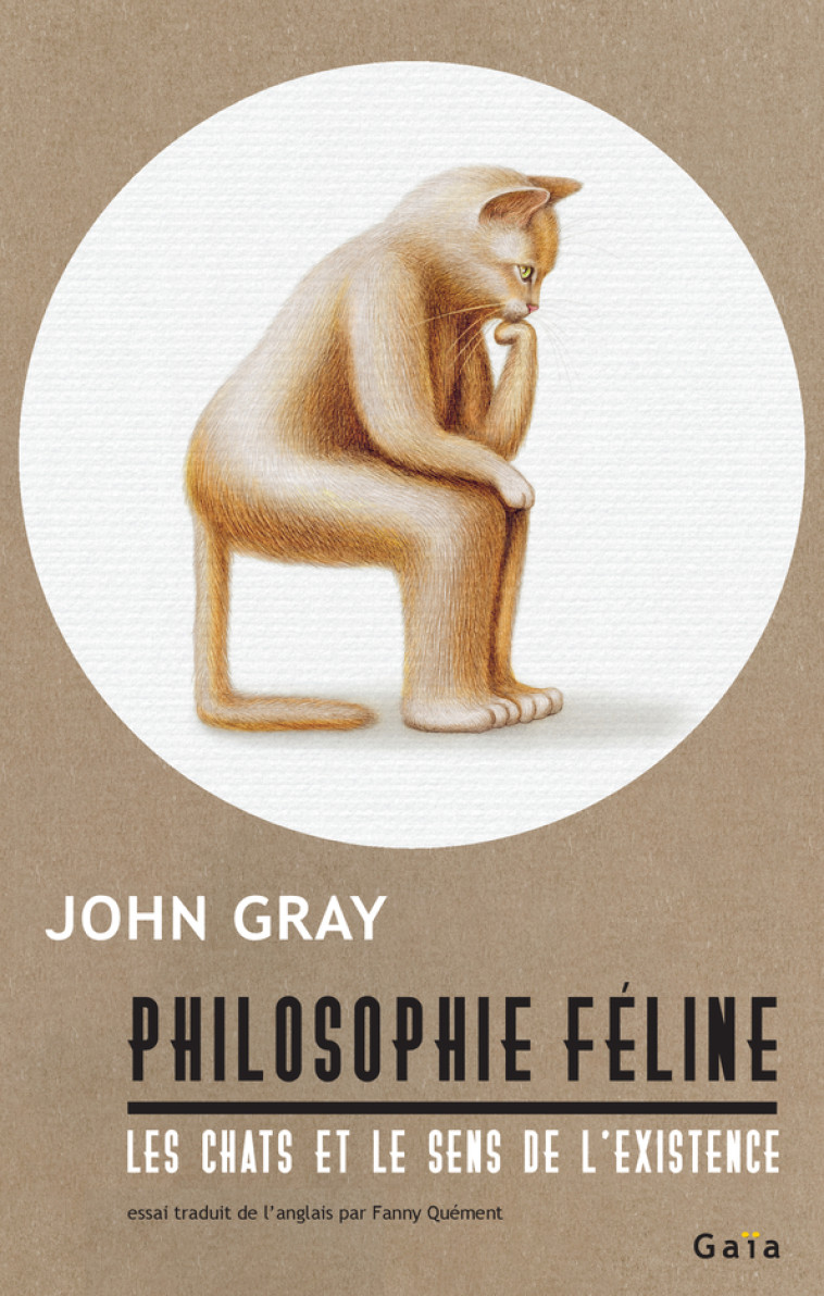 Philosophie féline - John Gray - GAIA