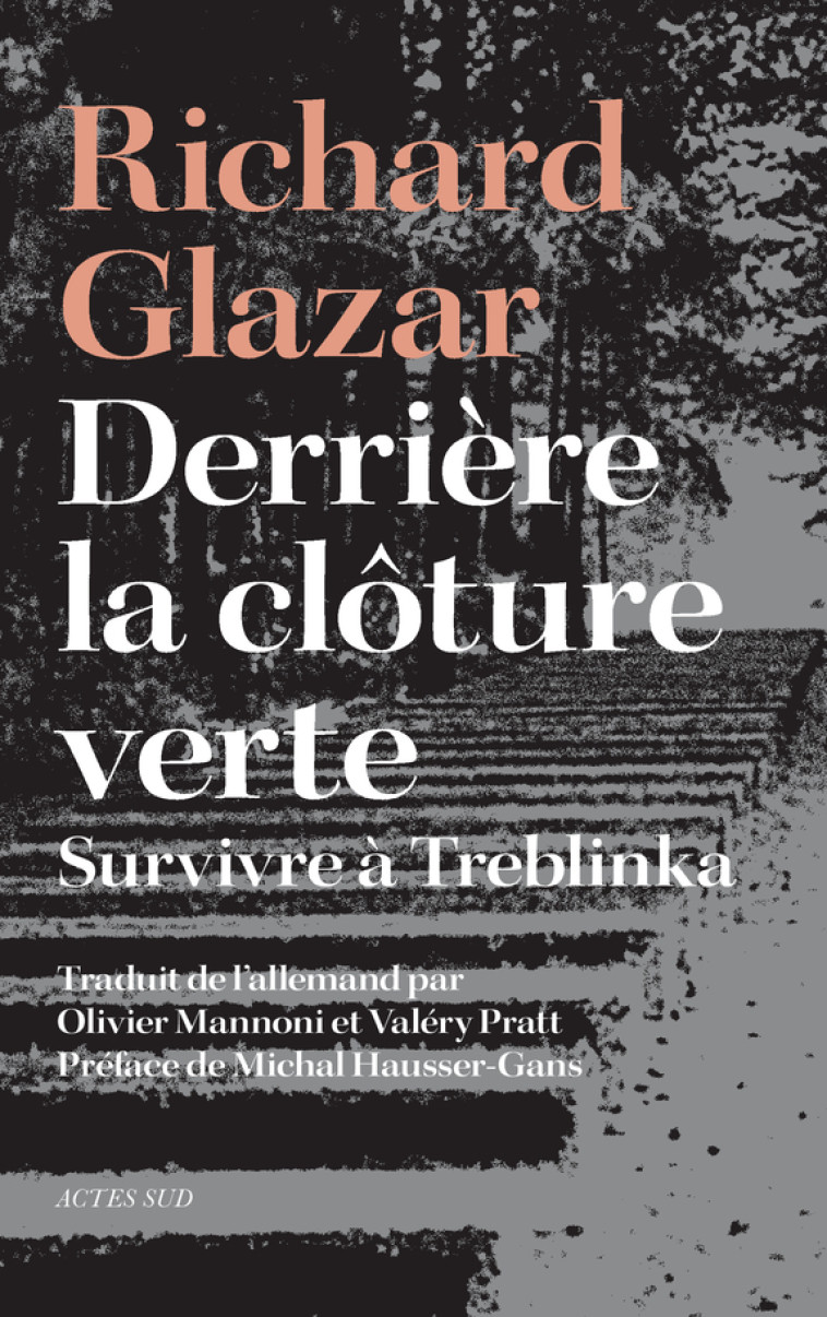 Derrière la clôture verte - Richard Glazar - ACTES SUD