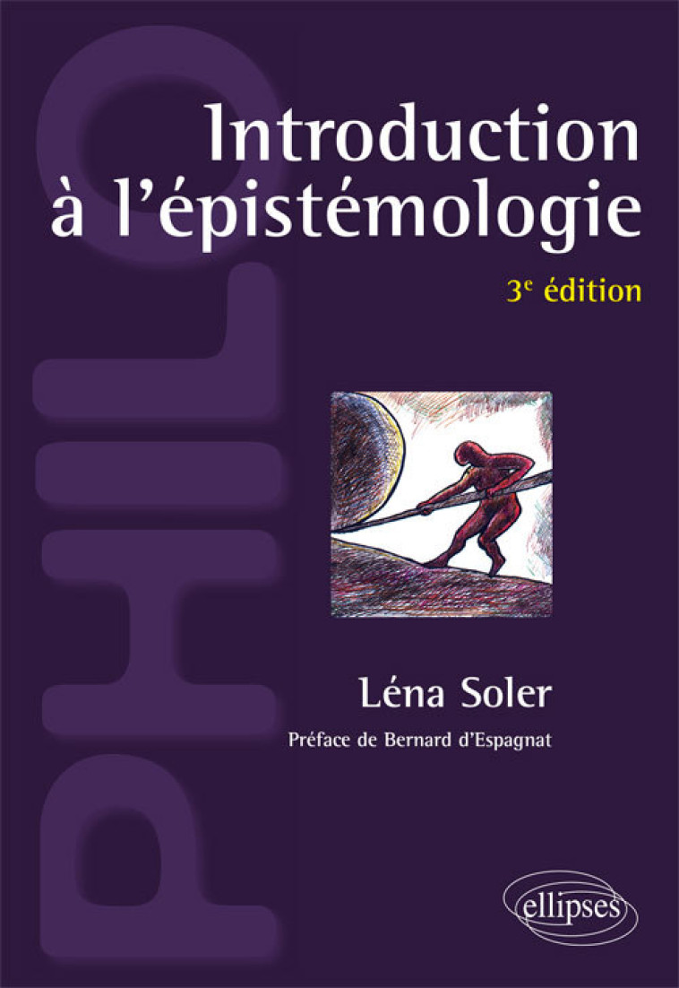 Introduction à l'épistémologie - 3e édition - Léna Soler - ELLIPSES