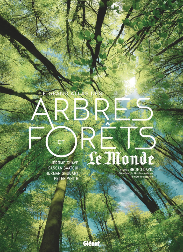 Le grand atlas des arbres et forêts - Jérôme Chave - GLENAT