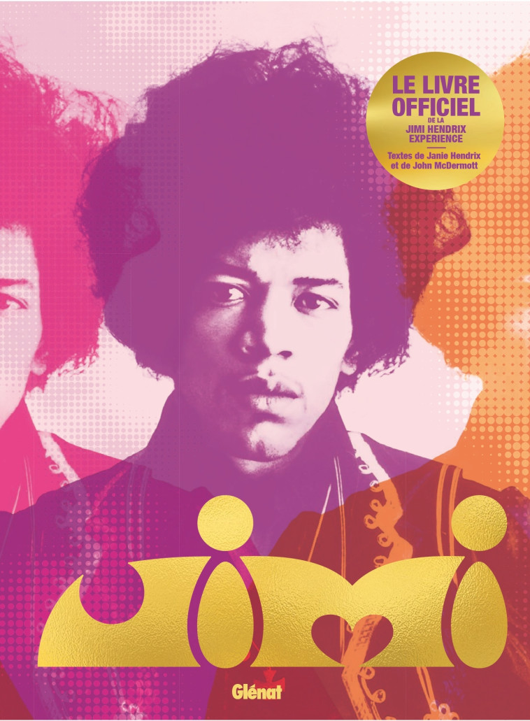 Jimi Hendrix, le livre officiel - John McDermott - GLENAT