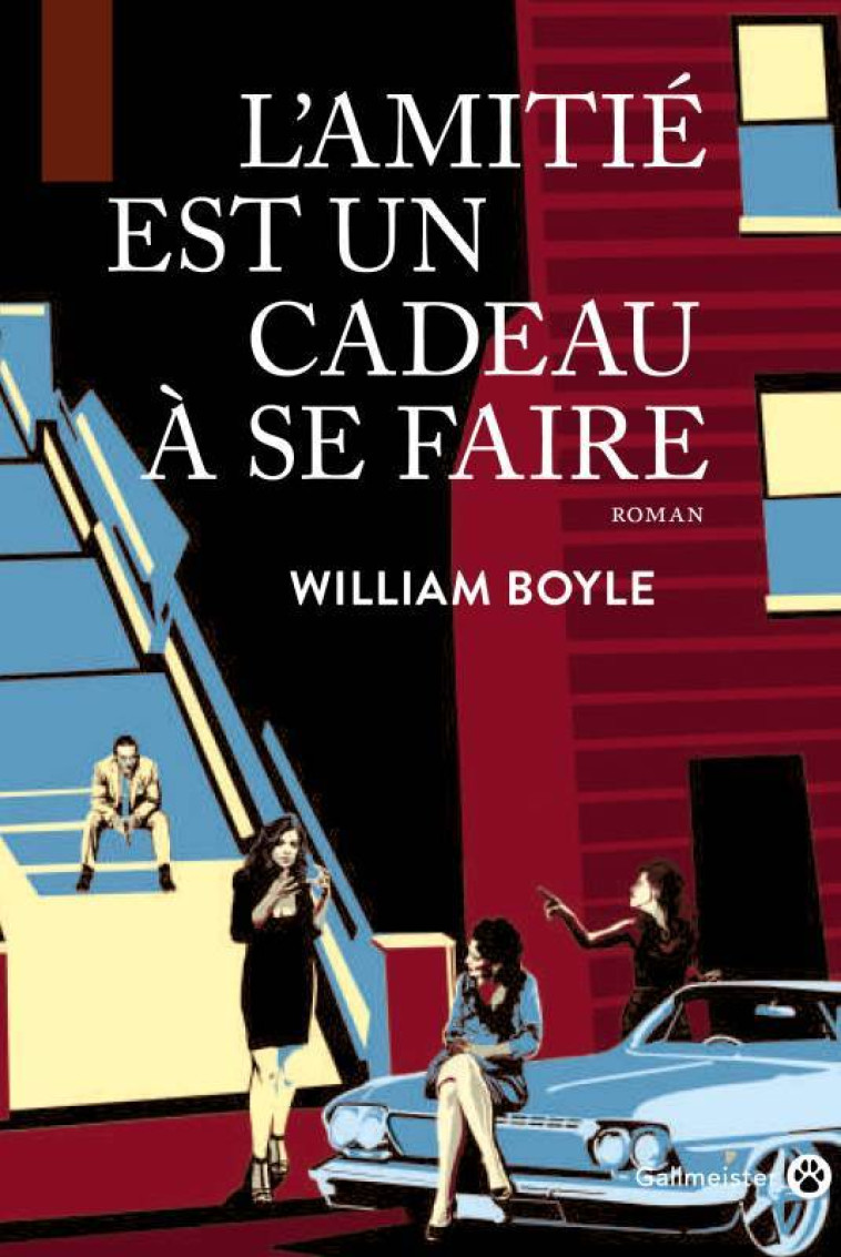 L'amitié est un cadeau à se faire - William Boyle - GALLMEISTER