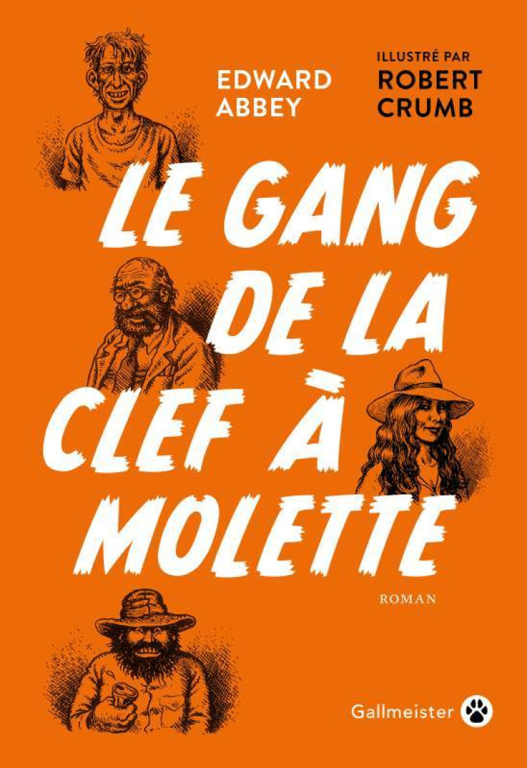 Le gang de la clef à molette - Edward Abbey - GALLMEISTER