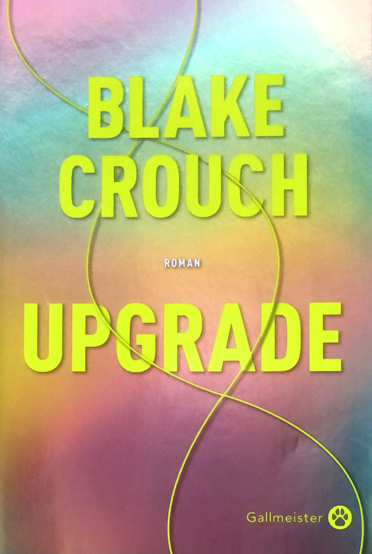 Upgrade - Blake Crouch - GALLMEISTER