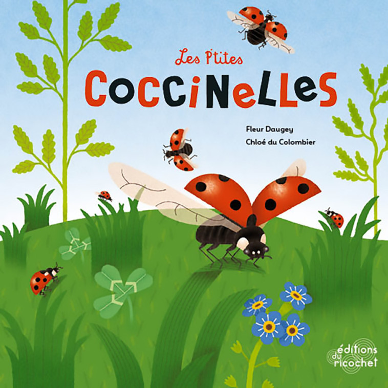 LES P'TITES COCCINELLES - Fleur Daugey - RICOCHET