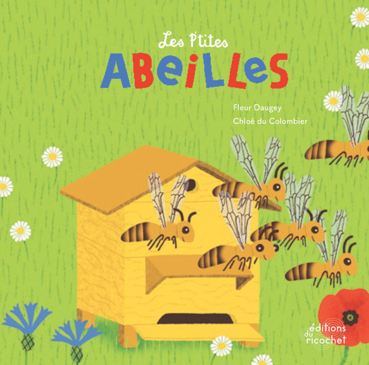 LES P'TITES ABEILLES - Fleur Daugey - RICOCHET