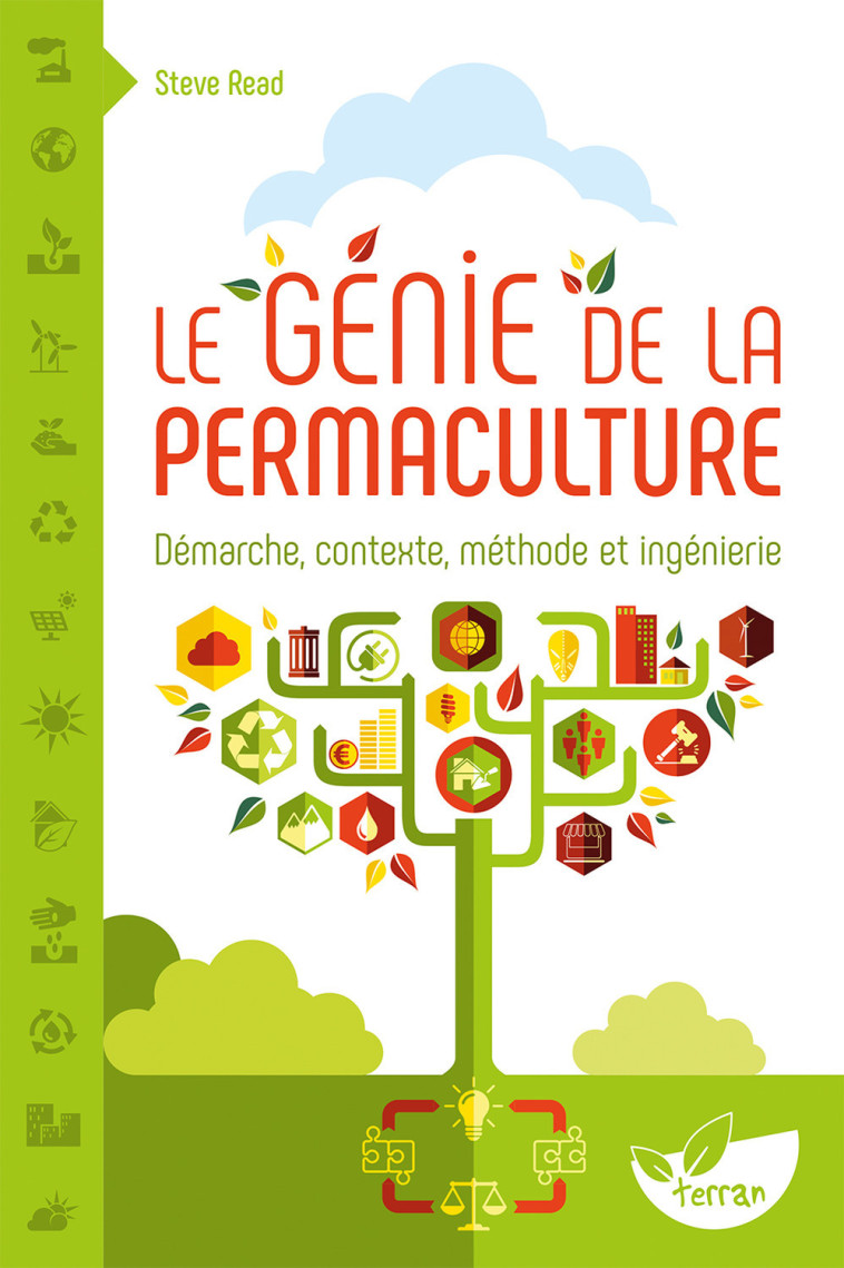 Le Génie de la permaculture - Démarche, contexte, méthode et ingénierie - Steve Read - DE TERRAN