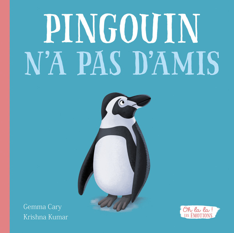 PINGOUIN N A PAS D AMIS - Cary Gemma - 1 2 3 SOLEIL