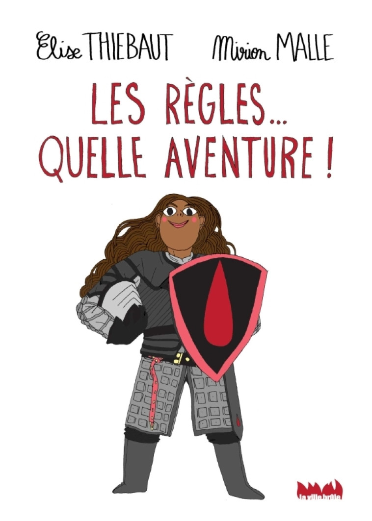 Les règles  Quelle aventure ! - Elise Thiébaut - VILLE BRULE