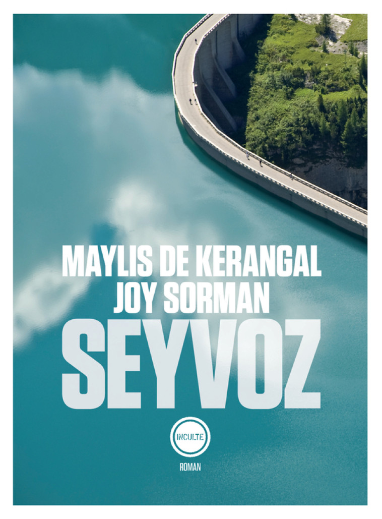 Seyvoz - Joy Sorman - INCULTEDERMARGE