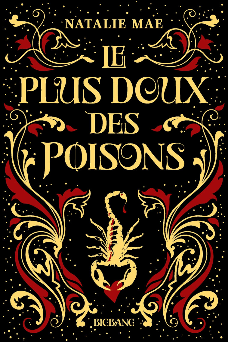 Le plus doux des poisons, T1 - Natalie Mae - BIGBANG