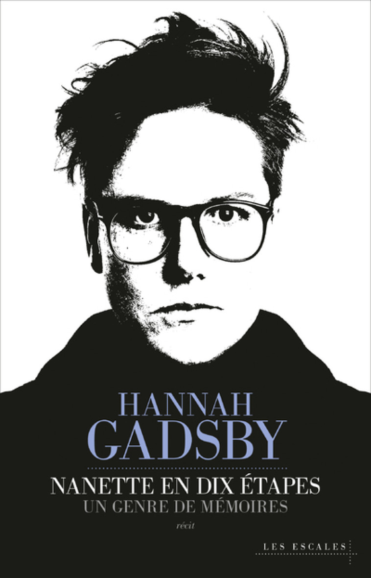 Nanette en dix étapes - Hannah Gadsby - LES ESCALES