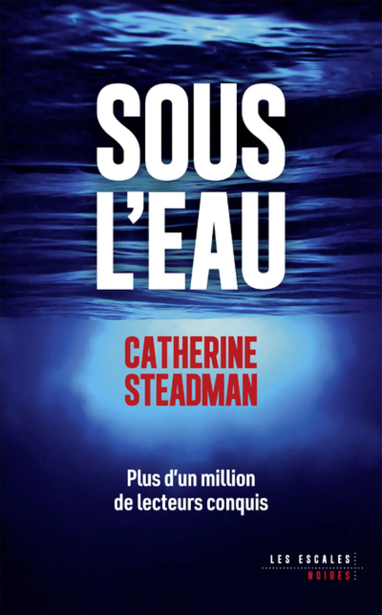 Sous l'eau - Catherine Steadman - LES ESCALES