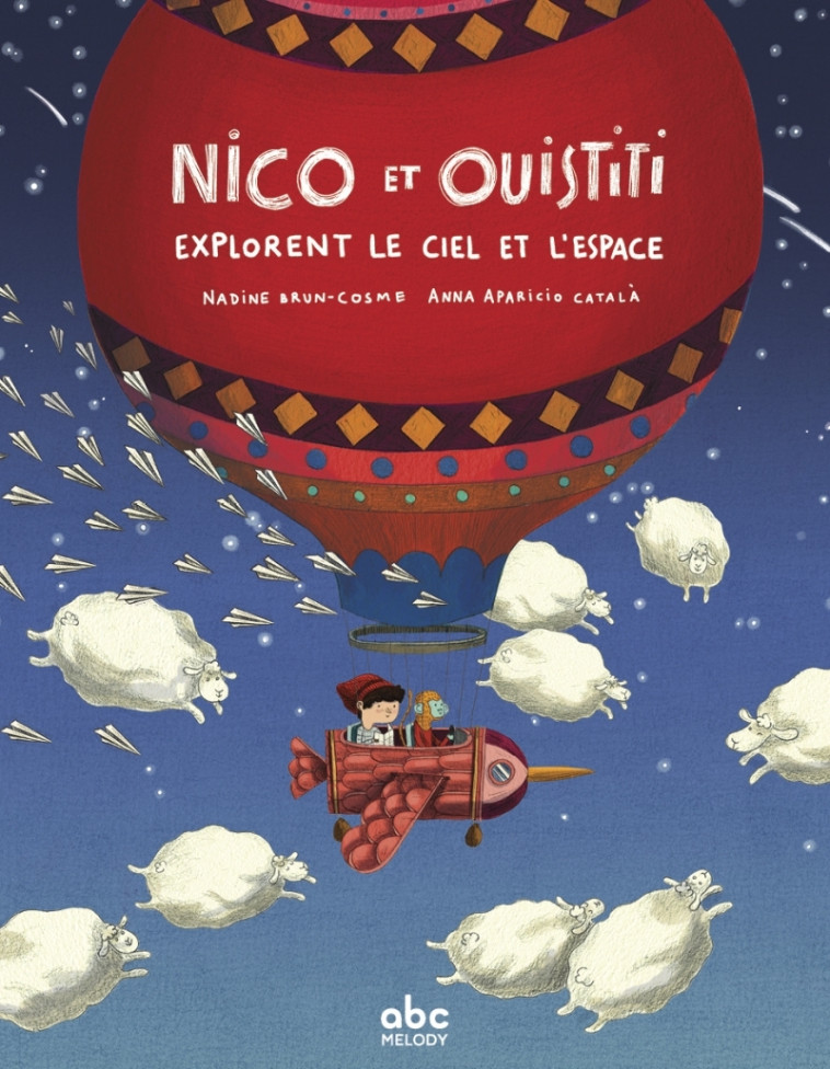 Nico et Ouistiti explorent le ciel et l'espace - Livre + aud - Nadine Brun-Cosme - ABC MELODY