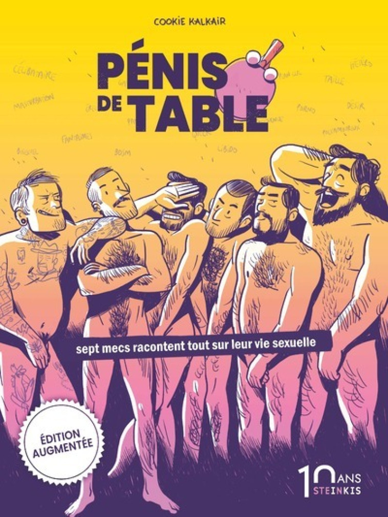 Pénis de table (édition augmentée) Nouvelle édition 10 ans - Cookie Kalkair - STEINKIS