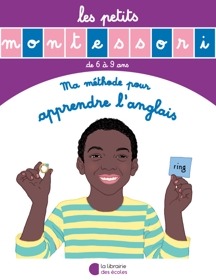 Les Petits Montessori - Ma méthode pour apprendre l'anglais - Sylvie Esclaibes - LIB DES ECOLES