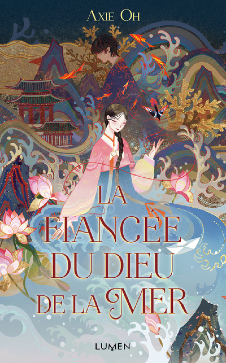 La Fiancée du dieu de la mer - Axie Oh - LUMEN