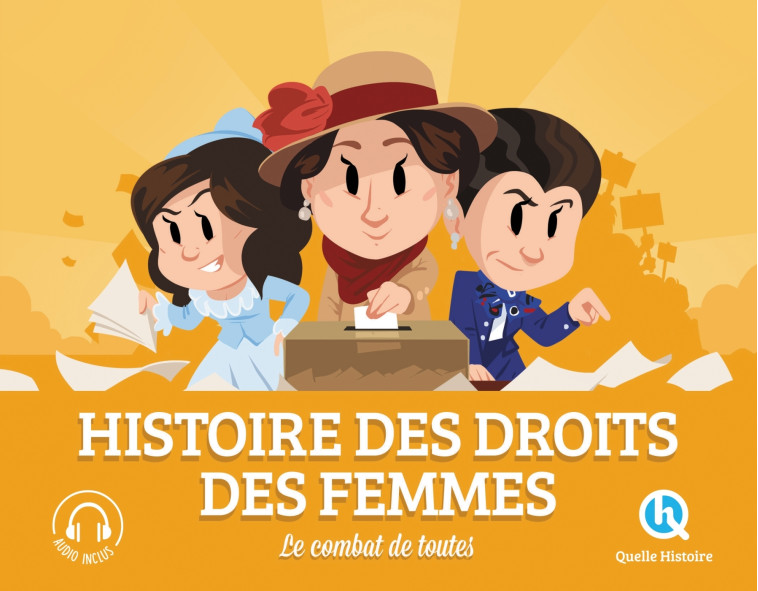 Histoire des droits des femmes -   - QUELLE HISTOIRE