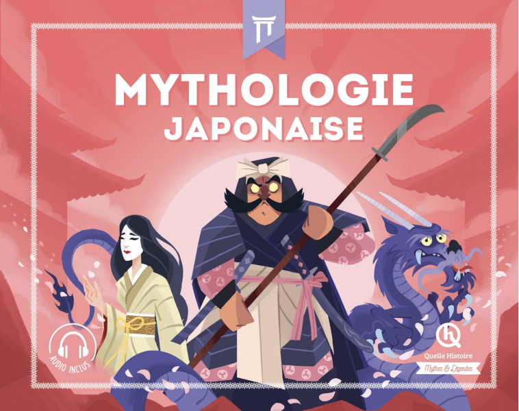 Mythologie japonaise -   - QUELLE HISTOIRE